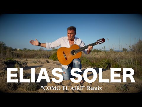 ELIAS SOLER, "COMO EL AIRE" REMIX