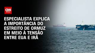 Vídeo: Por que o Estreito de Ormuz é estratégico na tensão entre EUA e Irã? | AGORA CNN