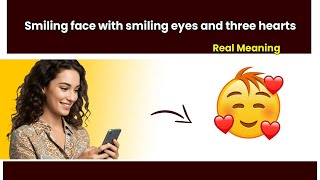 Smiling face with smiling eyes and three hearts || (🥰) Meaning