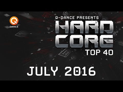July 2016 | Q-dance Presents Hardcore Top 40