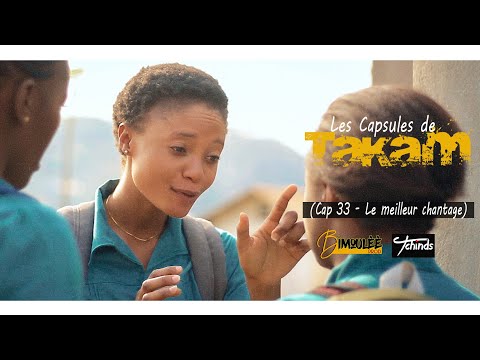 Les Capsules de Takam, Cap 33   Le meilleur chantage
