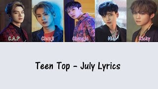 Teen Top - July [Hang, Rom & Eng Lyrics]