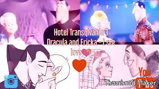 Hotel Transylvania 3 Dracula and Ericka - I see love💝