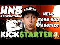 HnB Productions - Kickstarter campaign - We need ...