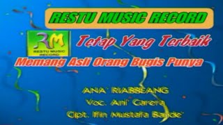 Download lagu ANI CARERA - Ana' Riabbeang mp3 Download lagu ANI CARERA - Ana' Riabbeang mp3