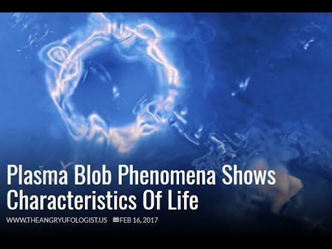 Plasma Blob Phenomena Shows Characteristics Of Life | AUDIO PODBIT | 8 mins