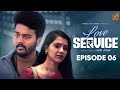 Love Service ️‍ Episode 06 Sam John Shravnitha Love Web Series Finally