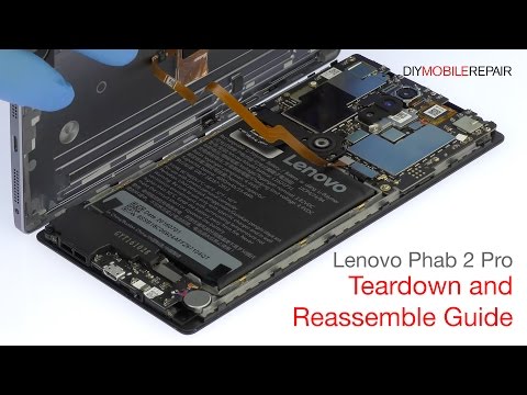 Lenovo Phab 2 Pro Teardown and Reassemble Guide - DIYMobileRepair