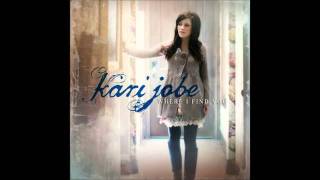 Savior&#39;s Here   Kari Jobe   Album Where I Find You   YouTube
