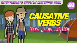 #2 Intermediate Listening Quiz with Causative Verbs