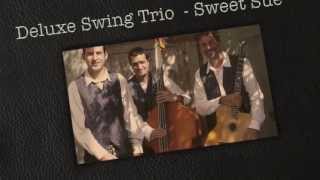 Deluxe Swing Trio - Sweet Sue - JB Louwagie