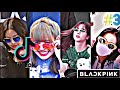 BLACKPINK Tiktok Compilation 3 Blackpink Edit