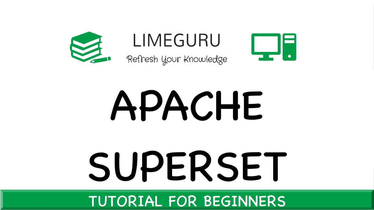 What Is Apache Superset - Learn in 30 Minutes