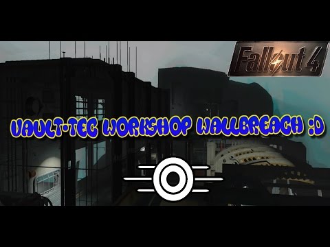 Fallout 4: Vault-Tec Workshop| Wall-breach Anywhere Glitch/Method