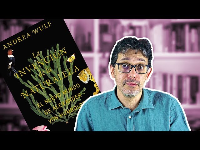 Vídeo relacionado con The Invention Of Nature: the adventures of Alexander von Humboldt, the lost hero of science