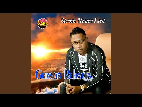 Strom Never Last