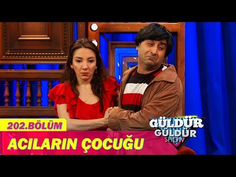 Güldür Güldür Show 202.Bölüm - Acıların Çocuğu