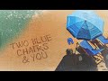 Zac Brown Band Two Blue Chairs You Lyric Video