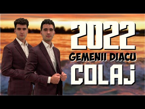 Gemenii Diacu - Colaj 2022