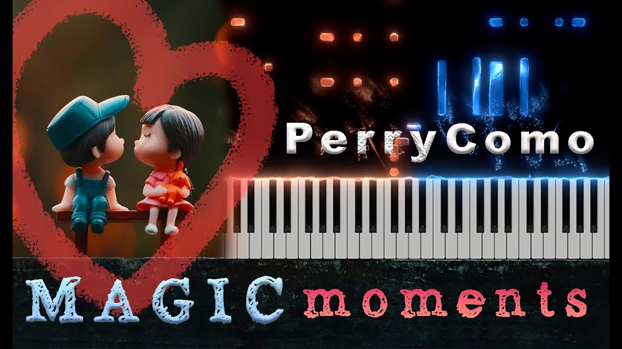 MAGIC MOMENTS / Perry Como // Piano cover for 4 hands (+SHEET MUSIC)