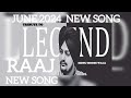 RAAJ DILA TE KARAN LAYI ASI JAMEYA RAAJ SIDHU MOOSEWALA NEW HIT TRENDING SONG JUNE 2024