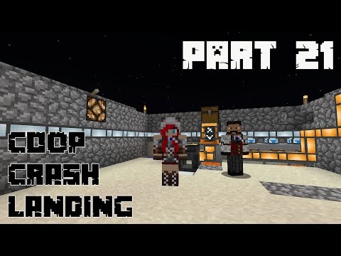 Crash Landing Co-Op [Part 21] - Success at Last