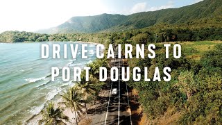 The scenic coastal drive to Port Douglas passes by some of the regions most iconic attractions.