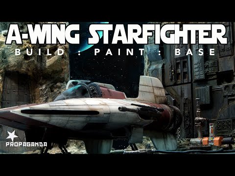 A Wing Starfighter - FULL Build, Painting, Weathering & Base. Buddy Build.