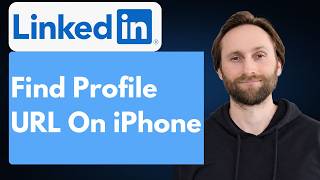 How to Find LinkedIn Profile URL on iPhone [Full Guide 2026]