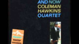 Coleman Hawkins Quartet - Go Li'l Lisa