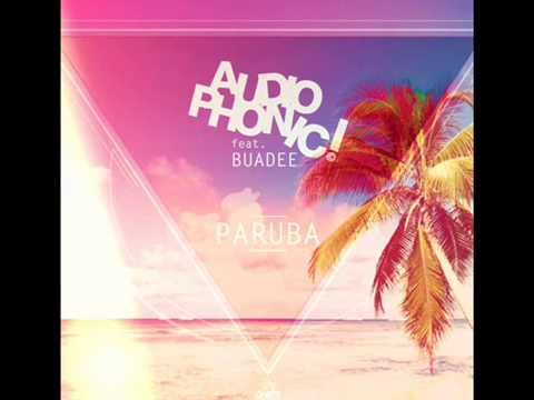AUDIOPHONIC! - Paruba ft. Buadee (Extended)