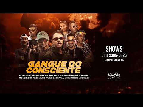 DJ Bueno - Gang do Consciente -MC's Menor Mr, DR, Negão do Arizona, Paulin da Capital, Rhamon, Lynne