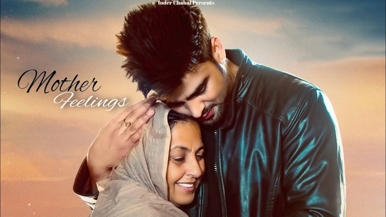 Mother Feelings Lyrics | Inder Chahal