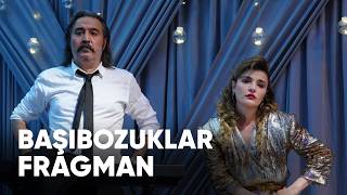 Başıbozuklar Fragman | Biletinial