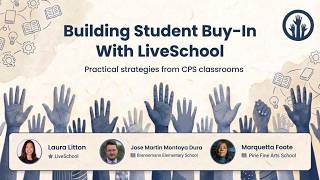 Building Student Buy-In With LiveSchool: Real Classroom Routines From CPS Teachers