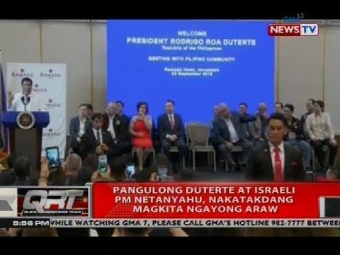 Pangulong Duterte at Israeli PM Netanyahu, nakatakdang magkita ngayong araw
