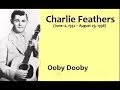 Charlie Feathers - Ooby Dooby
