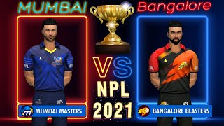 Mumbai Masters vs Bangalore Blasters - NPL / IPL 2021 World cricket championship 3