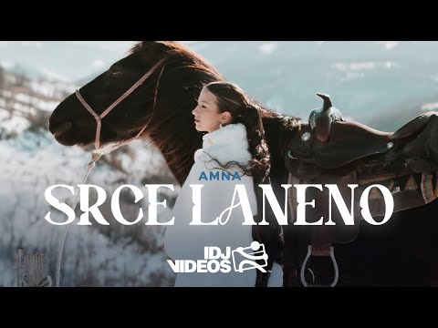 AMNA - SRCE LANENO (OFFICIAL VIDEO)