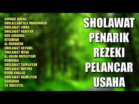 Sholawat Penarik Rezeki Pelancar Usaha | Sholawat Nabi Muhammad Merdu, Asmaul Husna, Sholawat Jibril