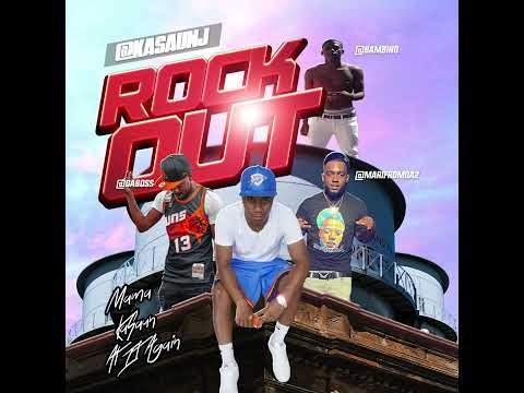 KaSaunJ - Rock Out (Feat. BamBino, MariFromDa2, DaBoss)