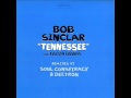 Bob Sinclar Feat. Farrell Lennon - Tennessee