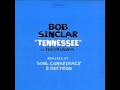 Bob Sinclar Feat. Farrell Lennon - Tennessee ...