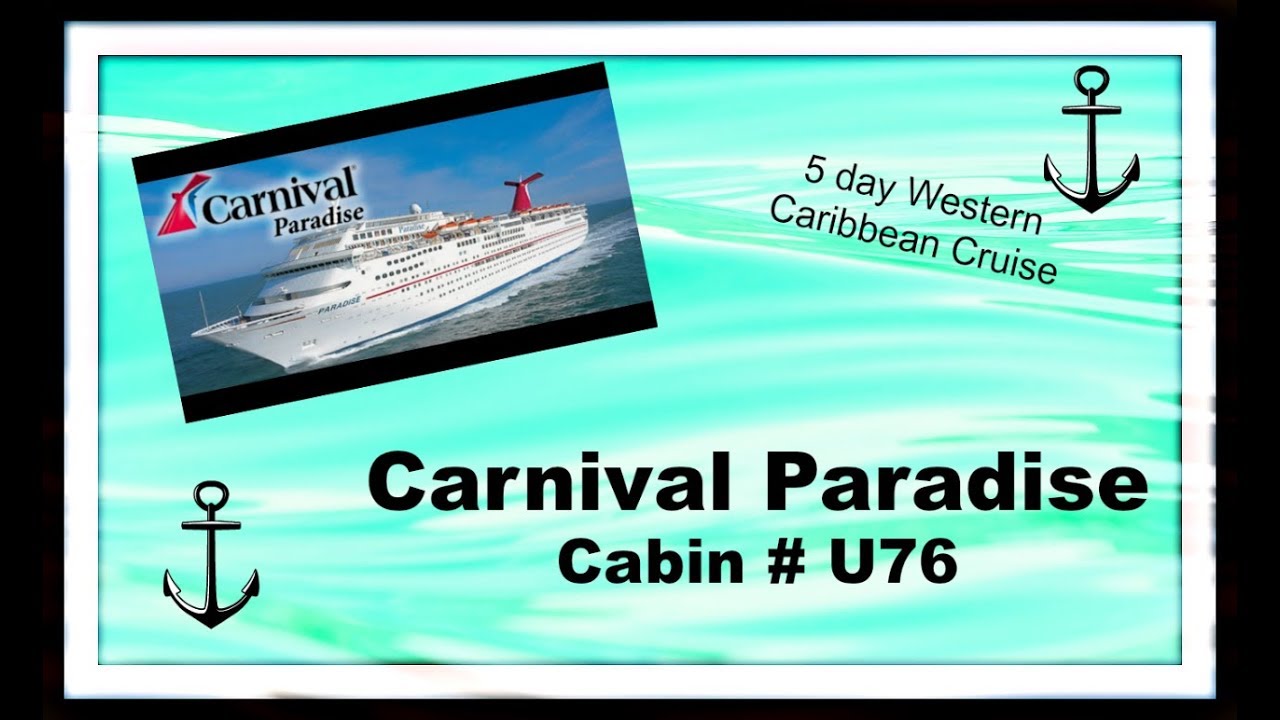Carnival Paradise - Cabin U76 - Video 1