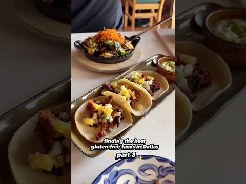✨ On the Hunt for the Best Gluten-Free Tacos in Dallas: Part 3 ✨