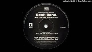 S3 - Scott Bond - Why Your Feet Are Stompin! (The C.R.E.A.M Bad Ass Dub)