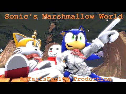 Sonic's Marshmallow World (Sonic SFM)