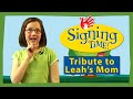 Tribute From Leah To Her Mom Rachel Coleman Co Creator Of Signing Time