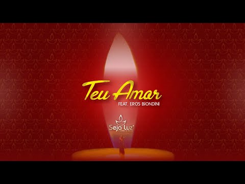Teu Amor - Ministério de Musica Seja Luz
