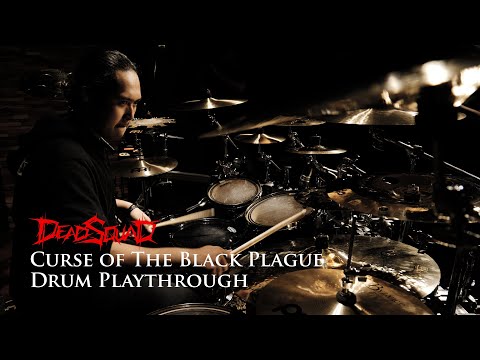 DeadSquad - Curse of The Black Plague (Drum Playthrough)